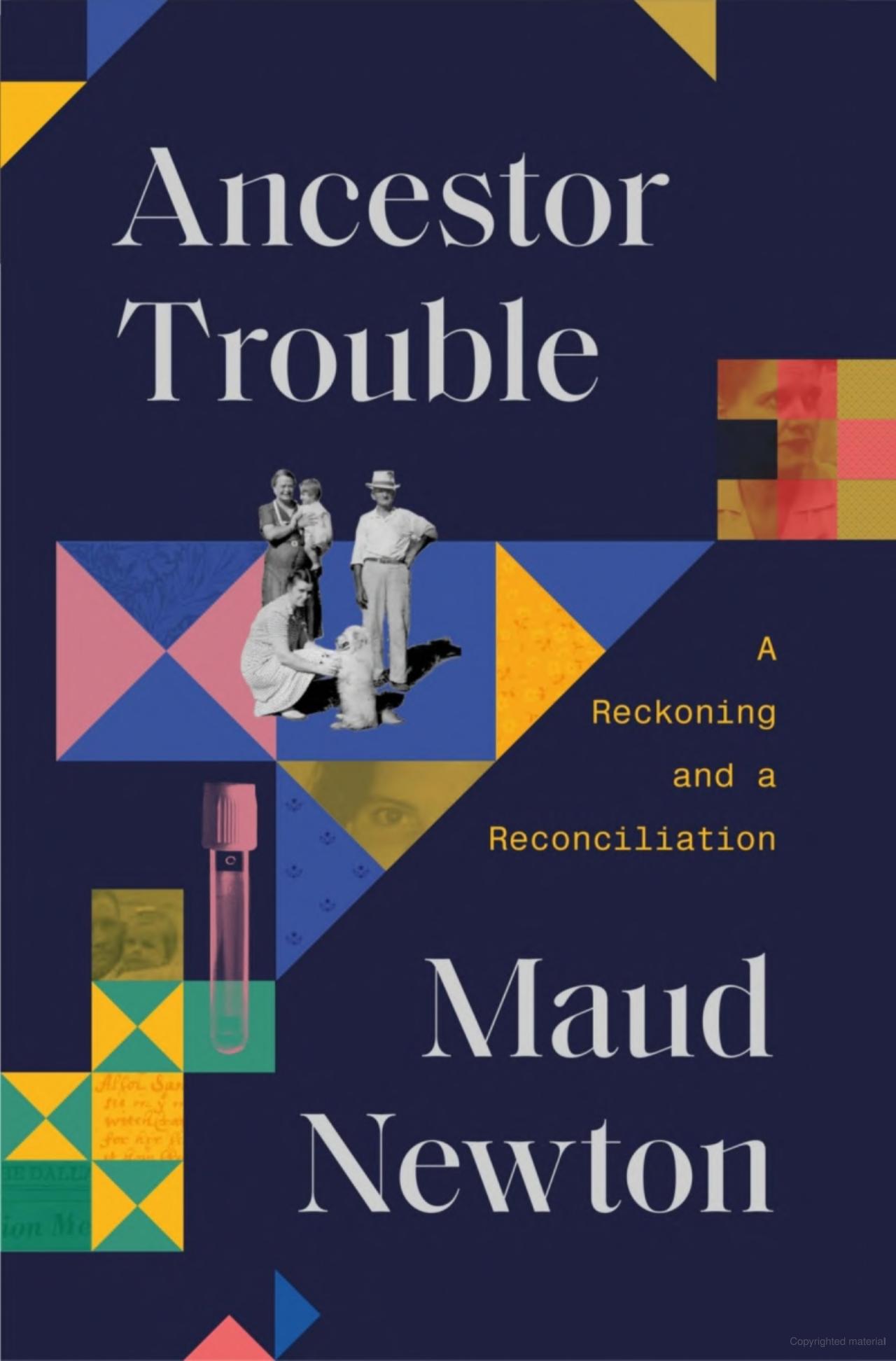 Ancestor Trouble by Maud Newton