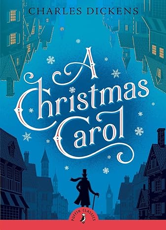 A Christmas Carol by Charles Dickens (Book One of Two, Same Night Discussion)